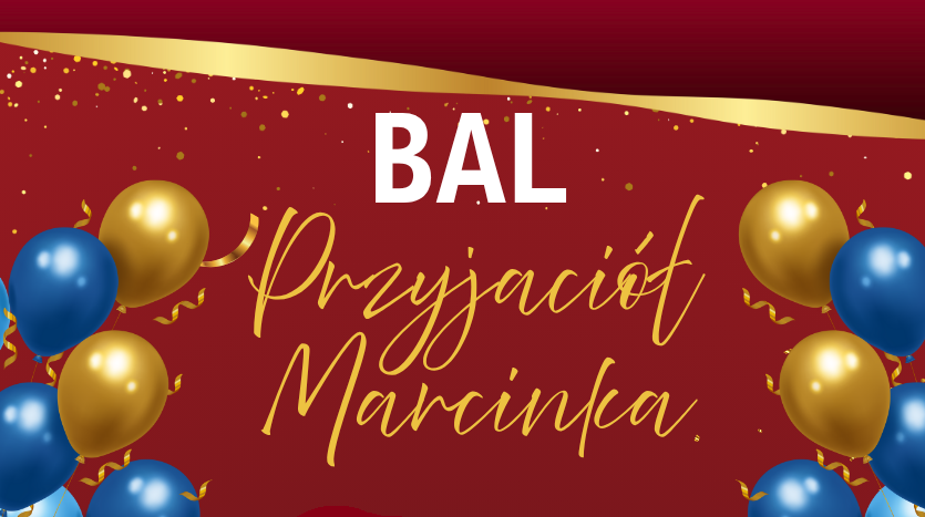 Bal Przyjaciół Marcinka!